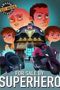 Главный постер фильма «For Sale by Superhero»