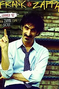 Главный постер фильма «Лето 82-го: Когда Заппа пришёл на Сицилию (2013)»