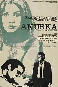 Главный постер фильма «Анушка — пустышка и женщина (1968)»