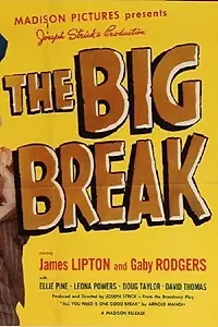 Главный постер фильма «The Big Break (1953)»