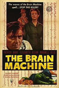 Постер к фильму «The Brain Machine (1955)»