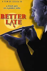 Постер к фильму «Better Late (1998)»