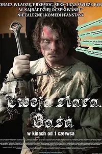 Постер к фильму «Twoja stara. Baśń (2011)»