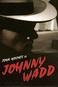 Постер к фильму «Johnny Wadd (1971)»