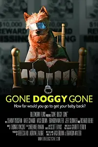 Главный постер фильма «Gone Doggy Gone (2014)»