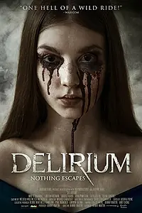 Постер к фильму «Делириум (2018)»