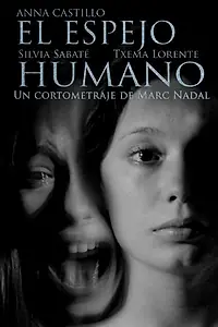 Постер к фильму «El espejo humano (2014)»