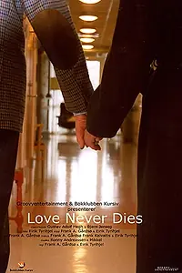 Постер к фильму «Love Never Dies (2003)»