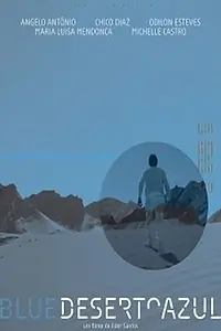Главный постер фильма «Голубая пустыня (2013)»