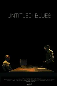 Постер к фильму «Untitled Blues (2013)»