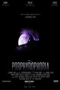 Главный постер фильма «Porphyrophobia (2014)»