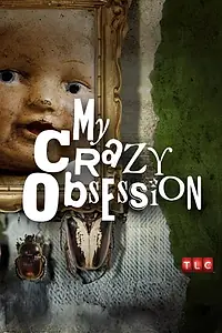 Главный постер сериала «Моё безумное пристрастие (2012 - 2013)»