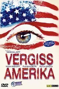 Постер к фильму «Забыть Америку (2000)»