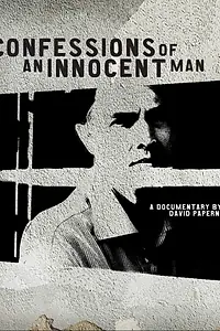 Постер к фильму «Confessions of an Innocent Man (2007)»