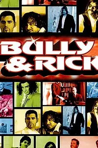 Постер к сериалу «Bully & Rick (2004)»
