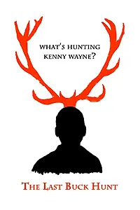 Главный постер фильма «The Last Buck Hunt (2013)»