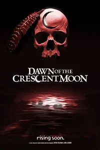 Главный постер фильма «Dawn of the Crescent Moon (2014)»