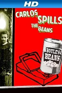Главный постер фильма «Carlos Spills the Beans (2013)»