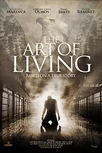 Главный постер фильма «The Art of Living»