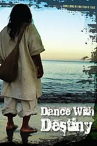 Постер к фильму «Dance with Destiny (2010)»