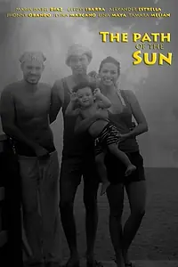 Главный постер фильма «The Path of the Sun (2015)»