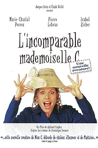 Постер к фильму «L'incomparable mademoiselle C. (2004)»