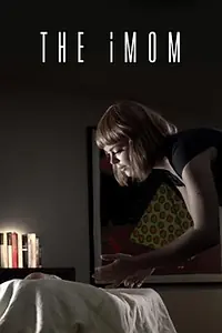 Постер к фильму «iМама (2014)»