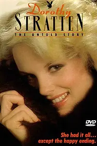 Главный постер фильма «Дороти Страттен: Нерассказанная история (1985)»
