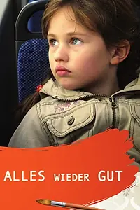 Постер к фильму «Alles wieder gut (2008)»