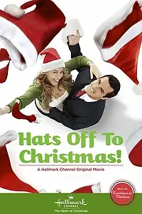 Главный постер фильма «Hats Off to Christmas! (2013)»