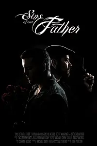 Постер к фильму «Грехи нашего отца (2013)»