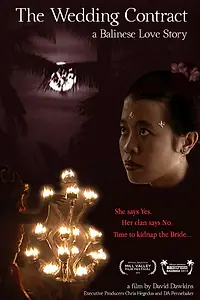 Главный постер фильма «The Wedding Contract: A Balinese Love Story (2014)»