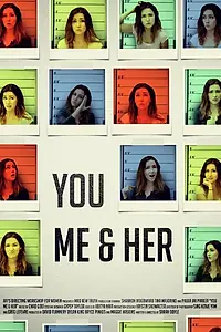Постер к фильму «You Me & Her (2014)»