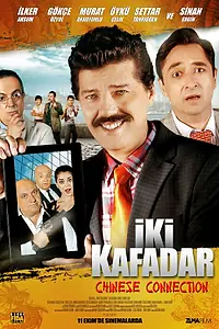 Постер к фильму «Iki Kafadar: Chinese Connection (2013)»
