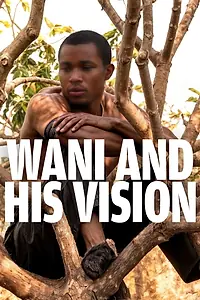 Постер к фильму «Wani and His Vision (2013)»