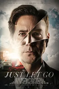 Постер к фильму «Just Let Go (2015)»