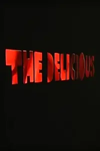Главный постер фильма «The Delicious (2003)»