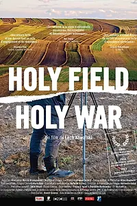 Главный постер фильма «Holy Field Holy War (2013)»