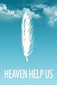 Постер к фильму «Heaven Help Us (2013)»