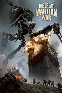 Главный постер фильма «Великая Марсианская война 1913-1917 (2013)»