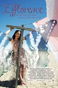 Постер к фильму «Effloresce (2015)»