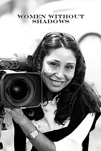 Главный постер фильма «Women Without Shadows (2005)»