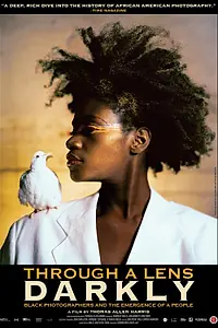 Постер к фильму «Through a Lens Darkly: Black Photographers and the Emergence of a People (2014)»