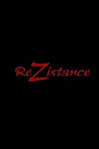 Постер к фильму «ReZistance (2014)»