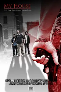 Постер к фильму «My House (2016)»