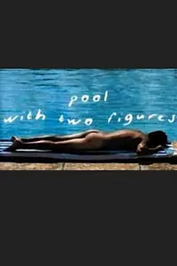 Постер к фильму «Pool with Two Figures (2004)»