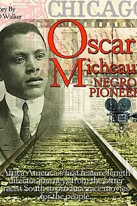 Постер к фильму «The Young Oscar Micheaux: Based on True Events (2013)»