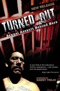 Главный постер фильма «Turned Out: Sexual Assault Behind Bars (2004)»