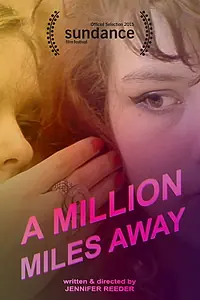 Постер к фильму «A Million Miles Away (2014)»