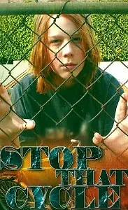 Постер к фильму «Stop That Cycle (2004)»